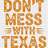 Don't Mess With Texas - States & Cities DTF Transfer ready2transfer
