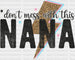 Dont Mess With This Nana DTF Transfer ready2transfer Black