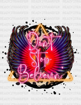 Dont Stop Believin DTF Transfer ready2transfer