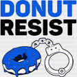Donut Resist - Police DTF Transfers ready2transfer Dark Color Design (See Imaging)
