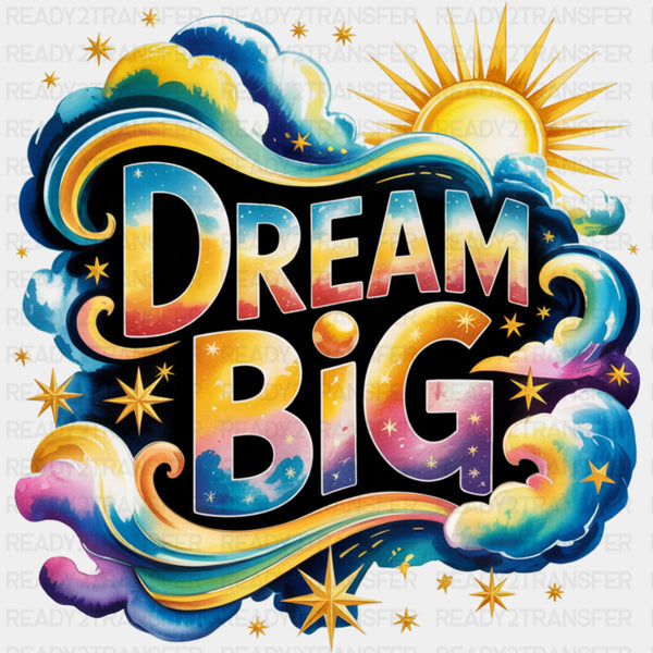 Dream Big, Retro Clouds - Quotes DTF Transfers