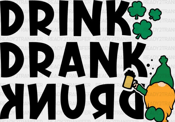 DRINK DRUNK DRANK DTF Transfer