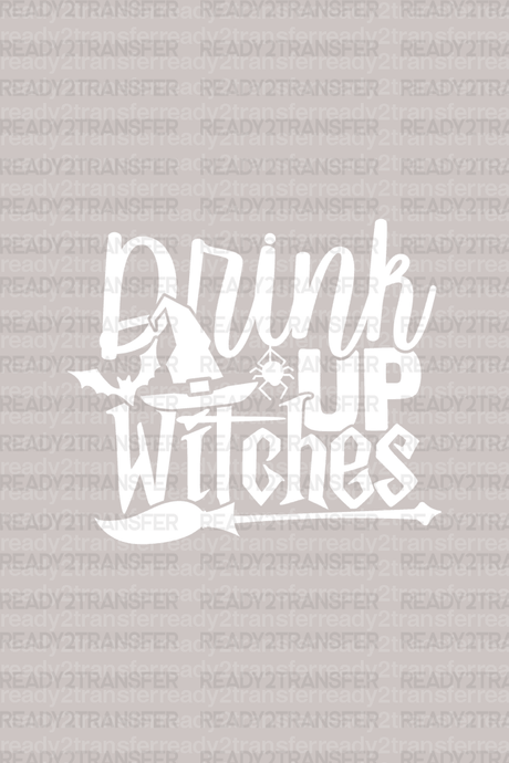 DRINK UP WITCHES DTF Transfer - ready2transfer