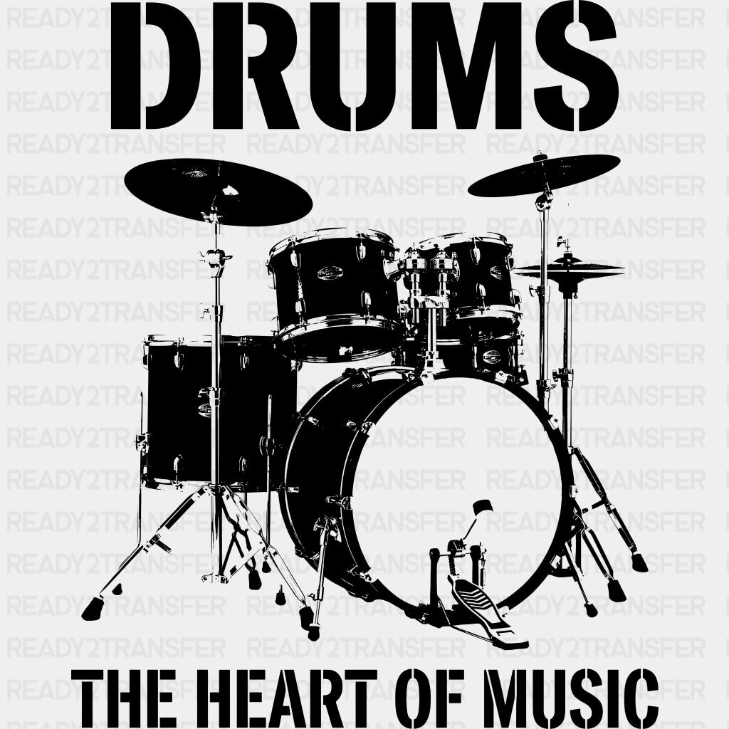 Drums, The Heart Of Music - Music DTF Transfers ready2transfer Dark Color Design (See Imaging)