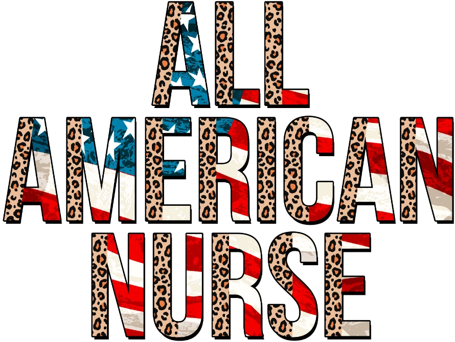 All American Nurse 4th Of July DTF Heat Transfer, Independence Day Design, Fourth Of July DTF