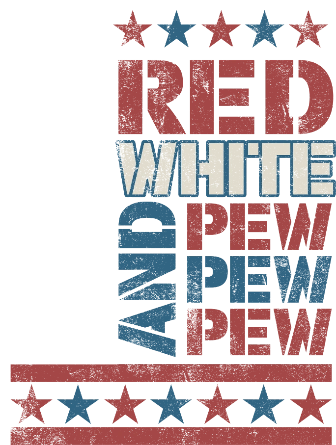 Red White And Pew Pew 4th Of July DTF Heat Transfer, Independence Day Design, Fourth Of July DTF