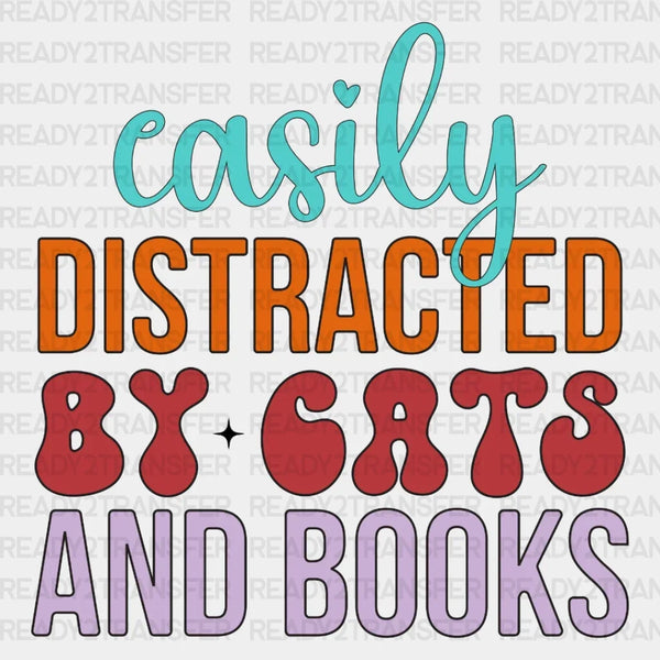 EASILY DISTRACTED BY CATS AND BOOKS DTF Transfer