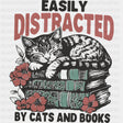 Easily Distracted By Cats And Books - Reading DTF Transfers - Adult Unisex - S & M (10’’) / Dark Color Design (See