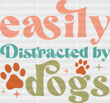 Easily Distracted By Dogs Paw Design - Iron On Dtf Transfer