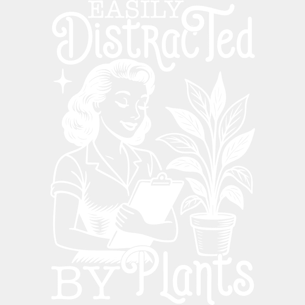 Easily Distracted By Plants - Plants DTF Transfers ready2transfer Light Color Design (See Imaging)