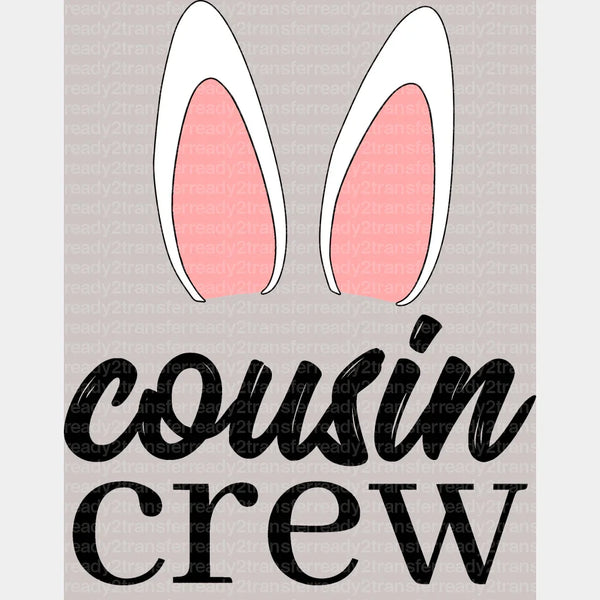 Easter Cousin Crew DTF Heat Transfer, Easter Design