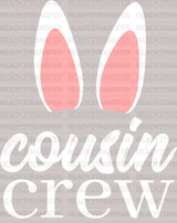 Easter Cousin Crew DTF Heat Transfer, Easter Design - ready2transfer