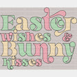 Easter Wishes & Bunny Kisses Easter DTF Heat Transfer, Easter Design - ready2transfer