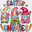 Easter With My Gnomes Easter Design Easter DTF Transfer