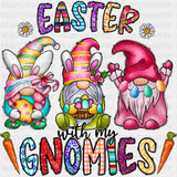 Easter With My Gnomes Easter Design Easter DTF Transfer