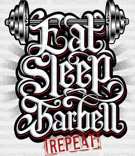 Eat Sleep Barbell Repeat - Gym Dtf Heat Transfer Adult Unisex S & M (10’’) / Black