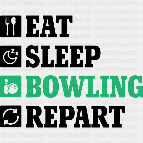 Eat Sleep Bowling Repart - Bowling DTF Transfers