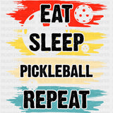 Eat Sleep Pickleball Repeat - Pickleball DTF Transfers ready2transfer Dark Color Design (See Imaging)