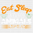 Eat Sleep Save Animals - Vegan DTF Transfers