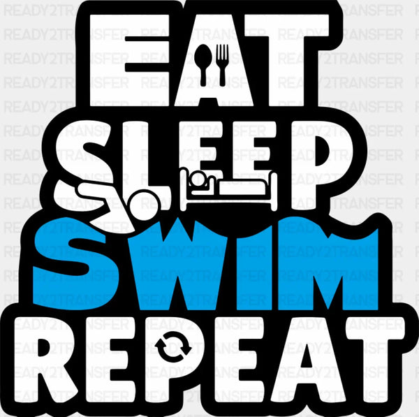 Eat Sleep Swim Repeat - Swimming DTF Transfer