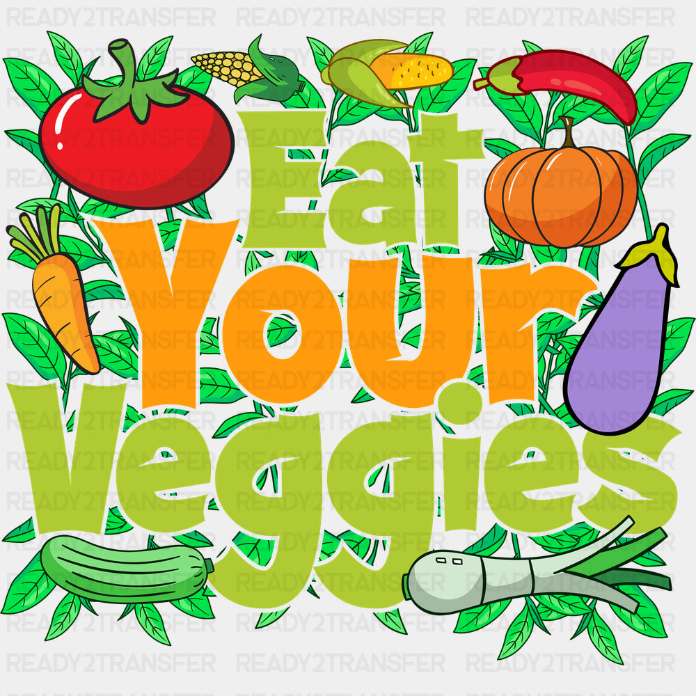 Eat Your Veggies - Vegan DTF Transfers