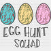 Egg Hunt Squad Easter DTF Heat Transfer, Easter Design ready2transfer Black