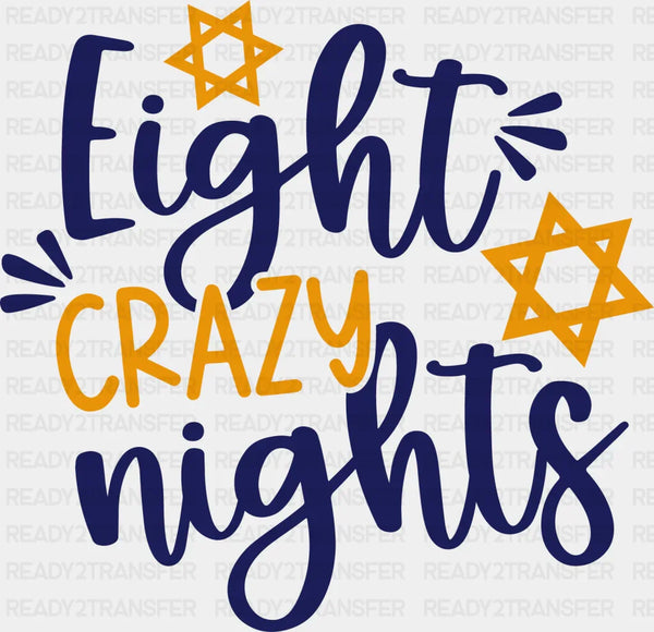 Eight Crazy Nights - Hanukkah DTF heat transfer
