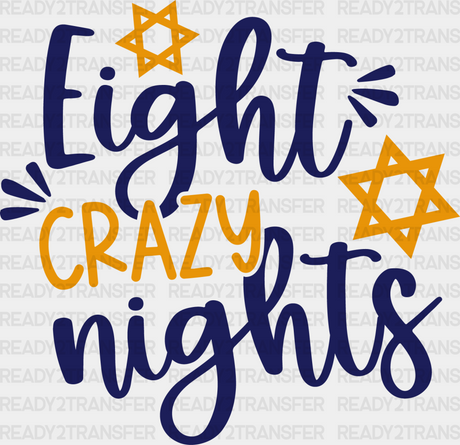 Eight Crazy Nights - Hanukkah Dtf Heat Transfer