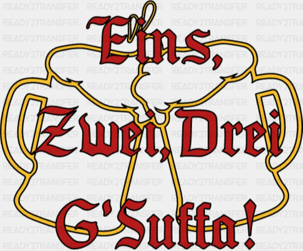 Eins, Zwei, Drei, G'Suffa - Oktoberfest DTF Transfer