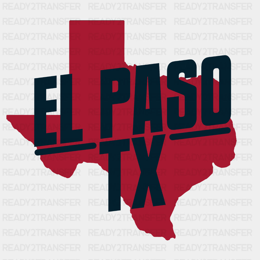 El Paso TX - States & Cities DTF Transfer ready2transfer