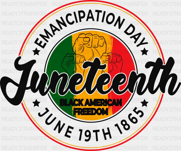 Emancipation Day - Juneteenth DTF Transfer