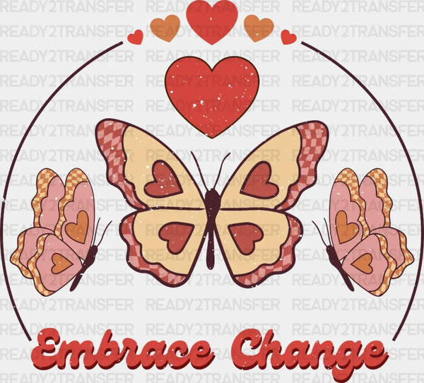 Embrace Change DTF Transfer