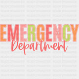 Emergency Department Colorful Cursive - ER Nurse DTF Transfers ready2transfer