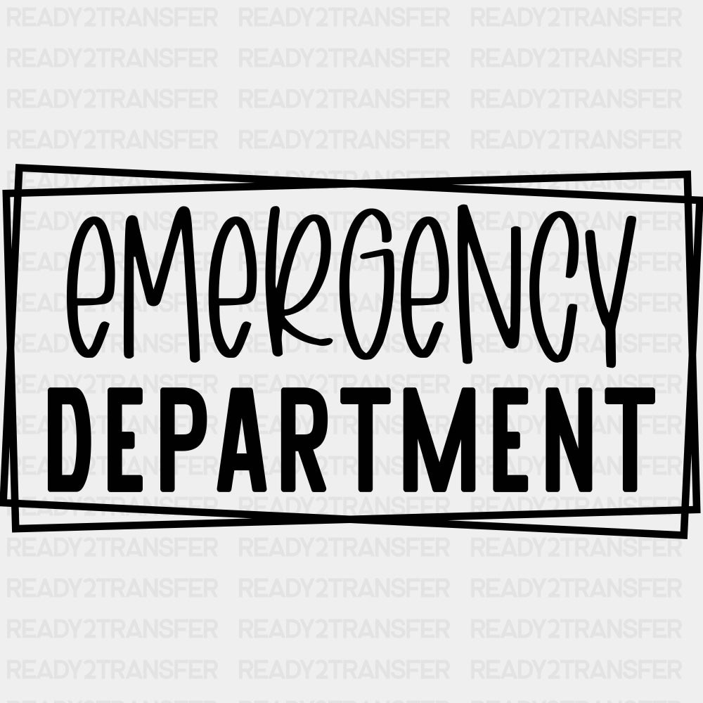 Emergency Department Rectangular - ER Nurse DTF Transfers ready2transfer Dark Color Design (See Imaging)