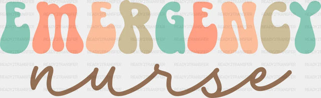 Emergency Nurse Cursive Design - Er Dtf Transfers