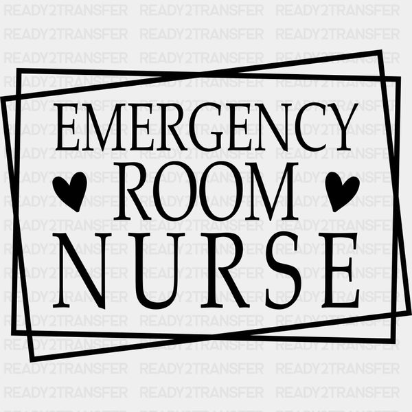Emergency Room Nurse B&W - ER Nurse DTF Transfers
