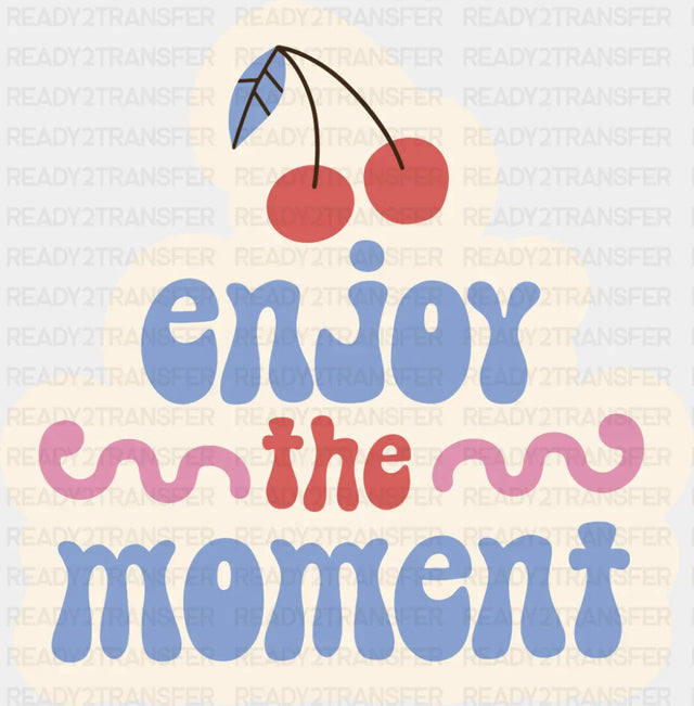 Enjoy The Moment - Minimal UV Sticker Permanent UV DTF Decal