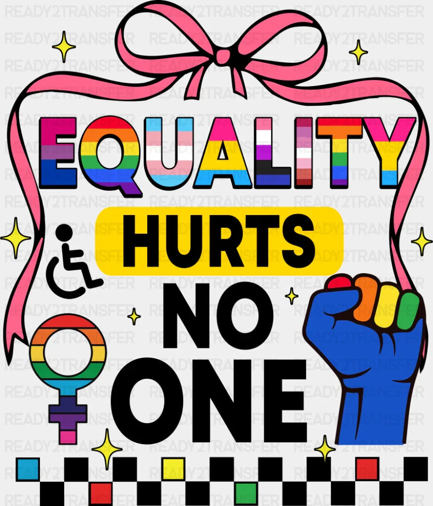 Equality Hurts No One Pink Ribbon - LGBTQ + DTF Transfer Adult Unisex - S & M (10’’) / Dark Color Design (See Imaging)