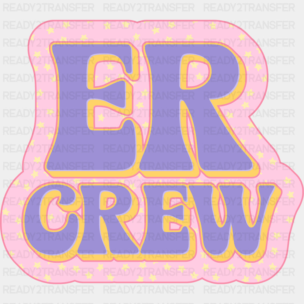 ER Crew Purple & Pink - ER Nurse DTF Transfers ready2transfer