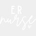 ER Nurse Cursive Design - ER Nurse DTF Transfers ready2transfer White