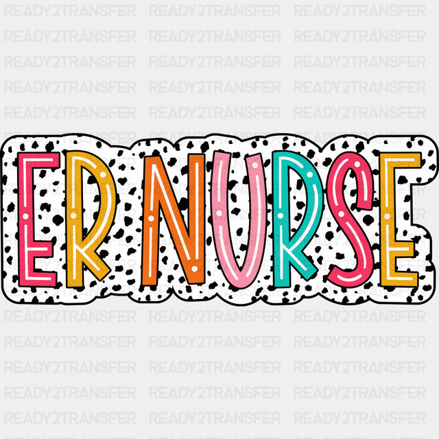 ER Nurse Dots B&W - ER Nurse DTF Transfers ready2transfer Dark Color Design (See Imaging)