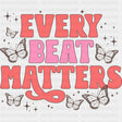 Every Beat Matters - Cardiac Nurse DTF Transfers ready2transfer