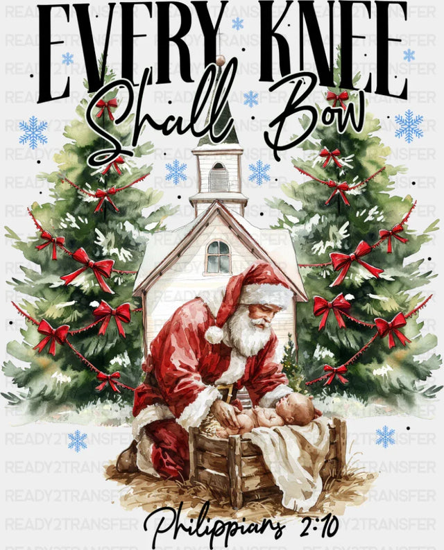 Every Knee Shall Bow - Christmas DTF Transfer Adult Unisex - S & M (10’’) / Dark Color Design (See Imaging)