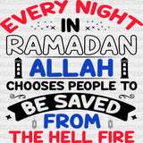 Every Night In Ramadan - Muslim Dtf Transfer Adult Unisex S & M (10’’) / Dark Color Design (See