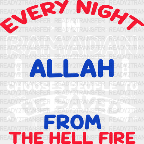 Every Night In Ramadan - Muslim Dtf Transfer Adult Unisex S & M (10’’) / Light Color Design