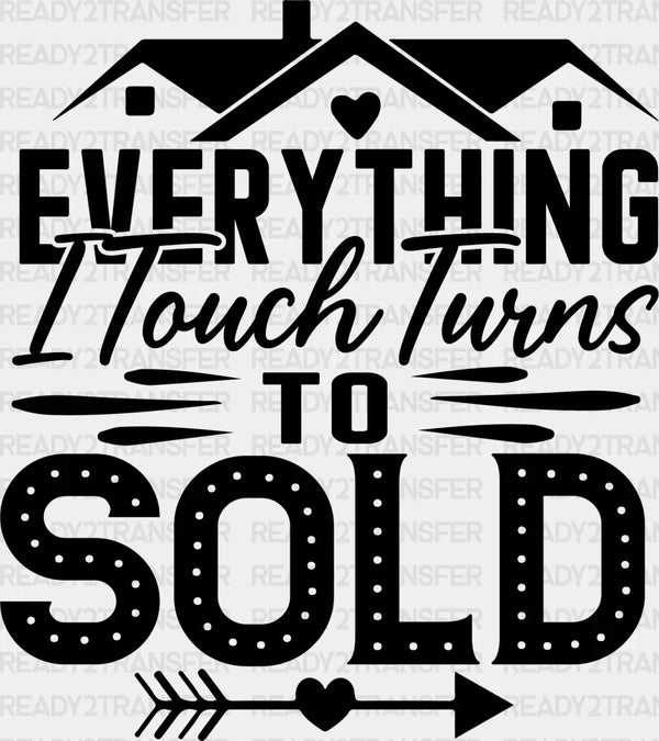 Everything I Touch Design - Realtor DTF Heat Transfer