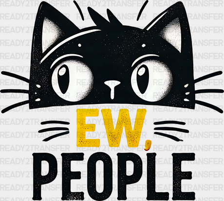 Ew People - Cats Iron On Dtf Transfer Adult Unisex S & M (10’’) / Dark Color Design (See Imaging)