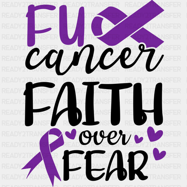 F*ck Cancer, Faith Over Fear - Hodgkin's Lymphoma Cancer DTF Transfers