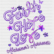 Faith Hope Love Flowers - Alzheimer's Awareness DTF Transfer ready2transfer