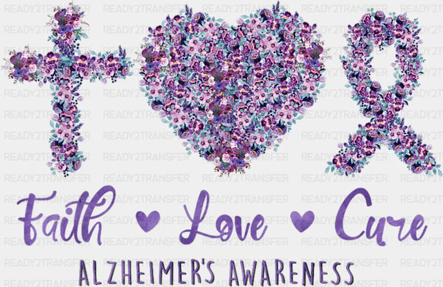 Faith Love Cure - Alzheimer’s Awareness DTF Transfer Adult Unisex - S & M (10’’) / Dark Color Design (See Imaging)